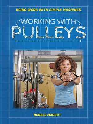 cover image of Working with Pulleys